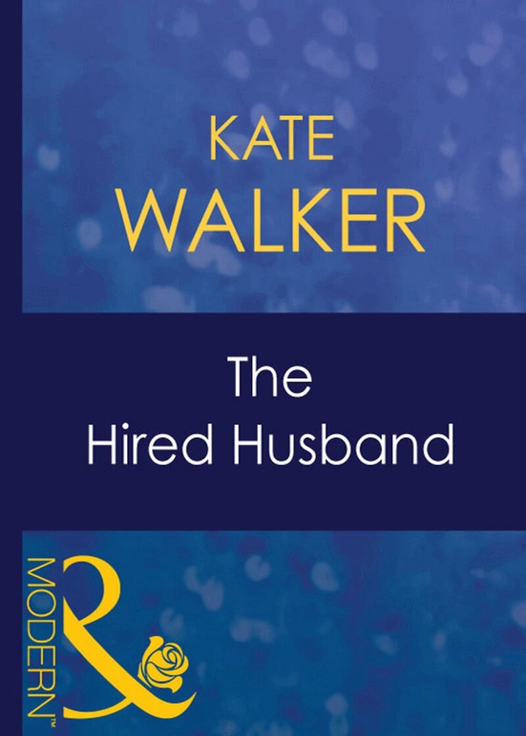 Kate Walker - Hired Husband, E-bok