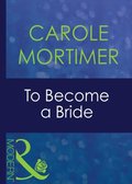 To Become A Bride (Mills & Boon Modern) (Bachelor Sisters, Book 2)