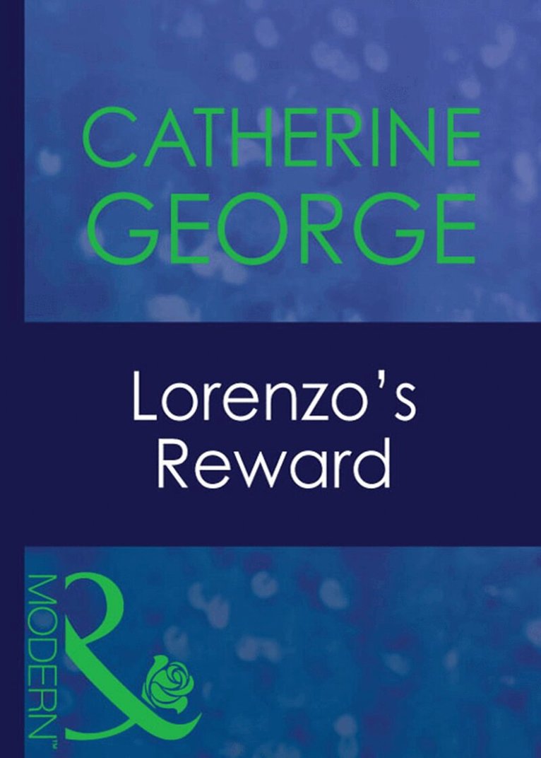 Catherine George - Lorenzo's Reward, E-bok