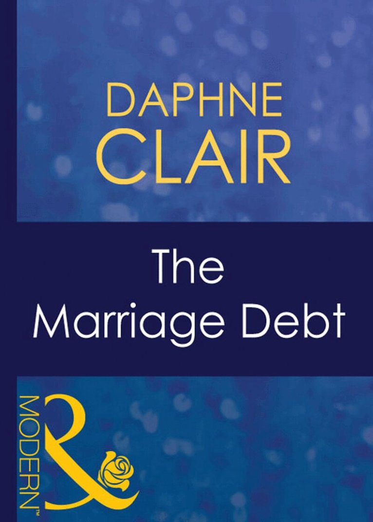 Daphne Clair - Marriage Debt, E-bok