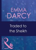 Traded To The Sheikh (Mills & Boon Modern) (Surrender to the Sheikh, Book 8)