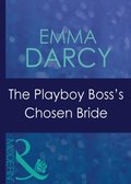 Playboy Boss's Chosen Bride (Mills & Boon Modern) (9 to 5, Book 38)