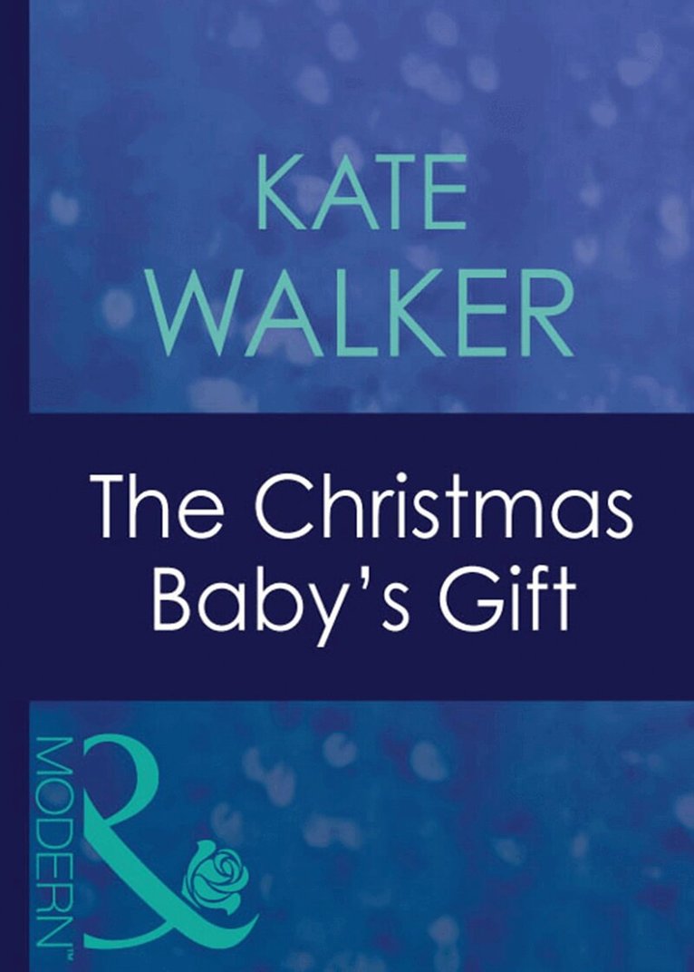 Kate Walker - Christmas Baby's Gift, E-bok