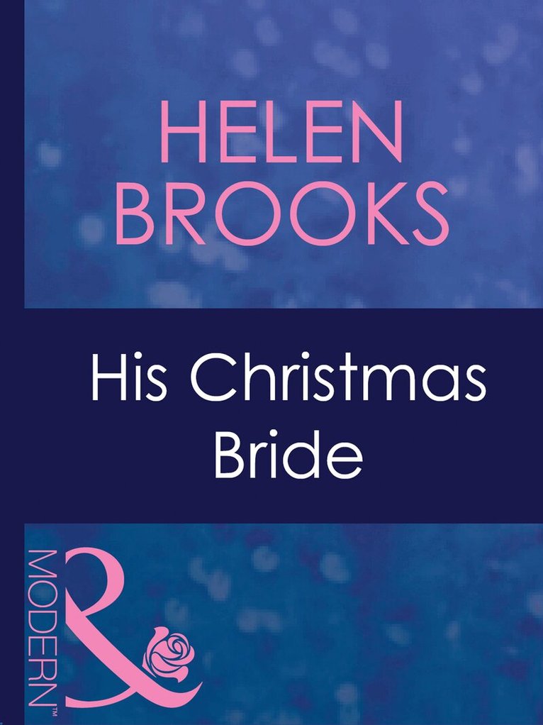 Helen Brooks - His Christmas Bride, E-bok
