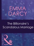 Billionaire's Scandalous Marriage (Mills & Boon Modern) (Ruthless, Book 12)