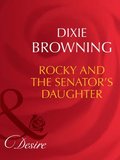 Rocky And The Senator's Daughter