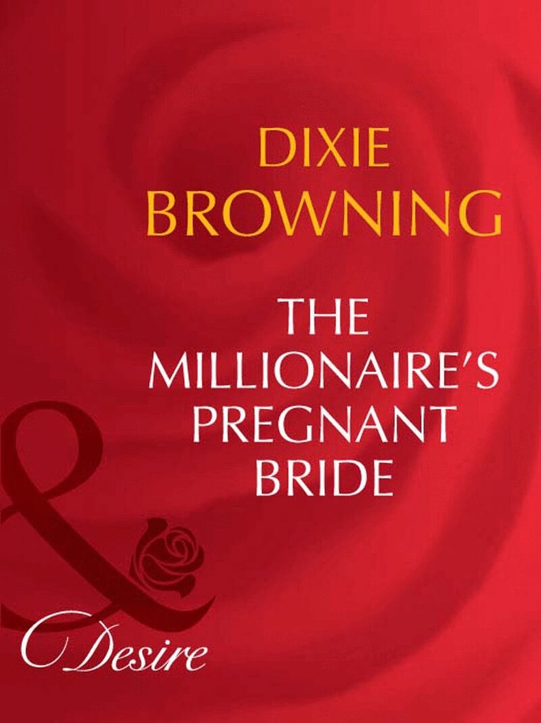 Dixie Browning - Millionaire's Pregnant Bride, E-bok