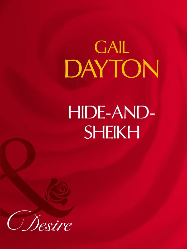 Gail Dayton - Hide-And-Sheikh, E-bok