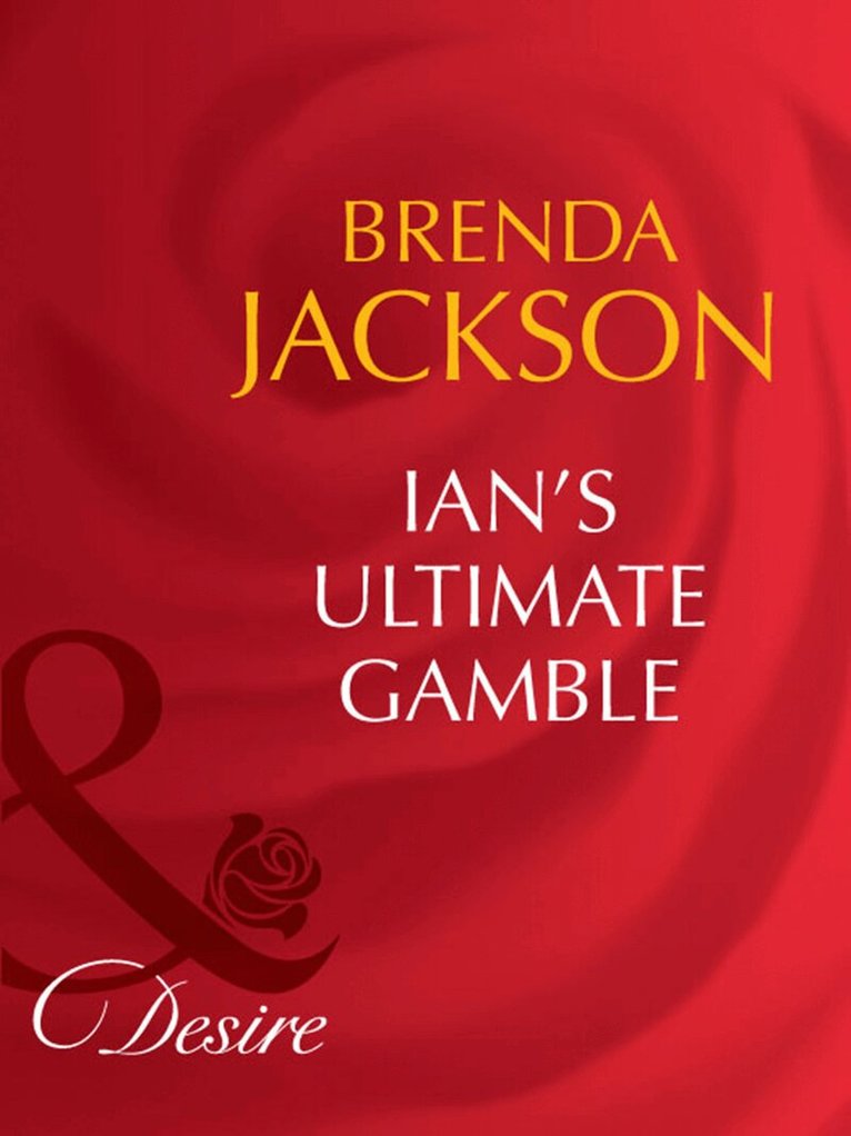 Brenda Jackson - Ian's Ultimate Gamble, E-bok