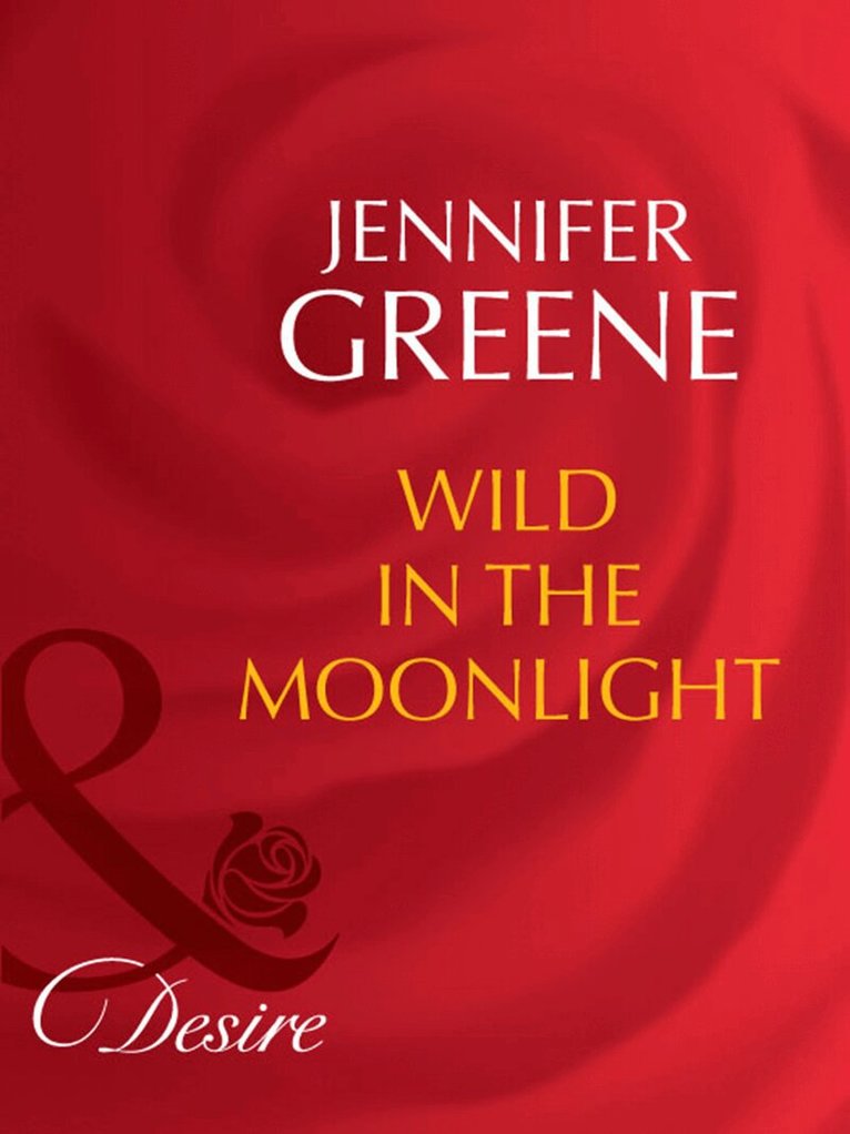 Jennifer Greene - Wild In The Moonlight, E-bok