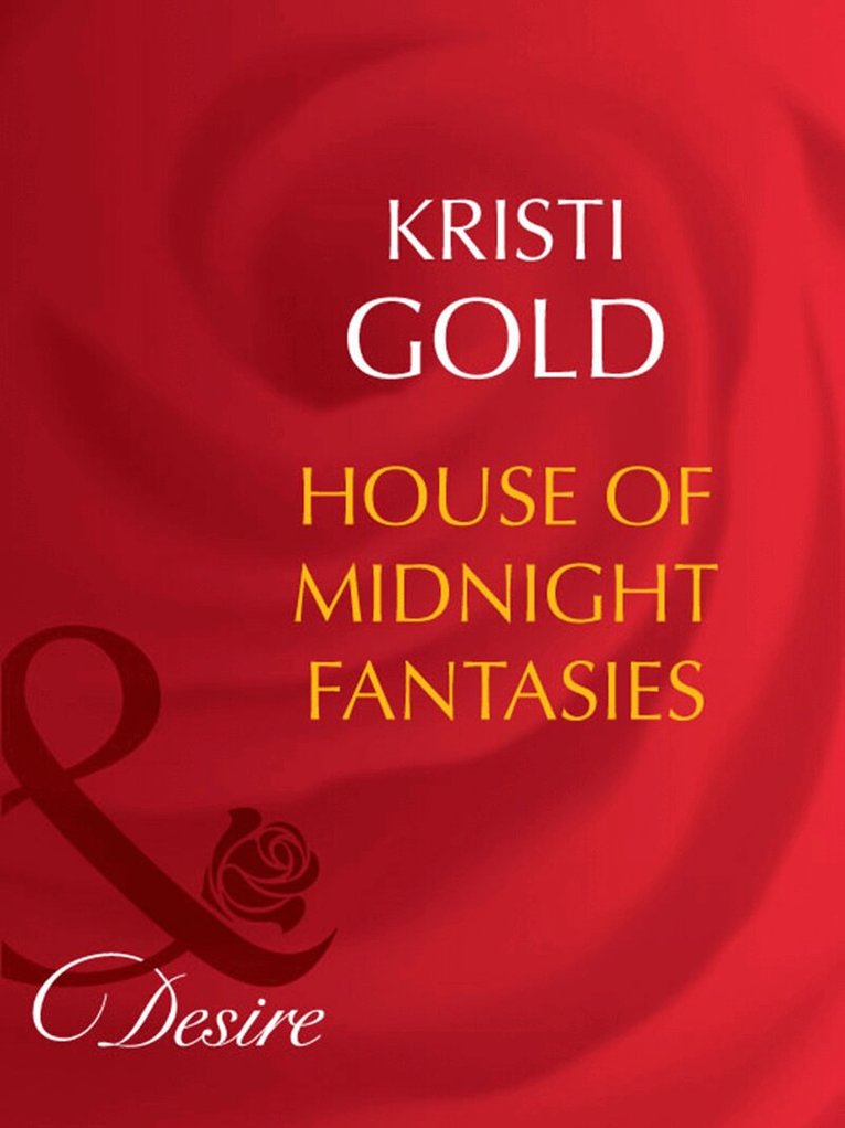 Kristi Gold - House Of Midnight Fantasies, E-bok. Tillgänglighet: Lägg i varukorg