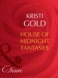 House of Midnight Fantasies (Mills & Boon Desire) (Rich and Reclusive, Book 1)