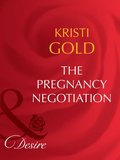 Pregnancy Negotiation (Mills & Boon Desire)