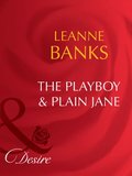 Playboy & Plain Jane (Mills & Boon Desire) (Dynasties: The Barones, Book 1)