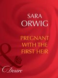 Pregnant with the First Heir (Mills & Boon Desire) (The Wealthy Ransomes, Book 1)