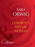 Cowboy's Special Woman (Mills & Boon Desire)