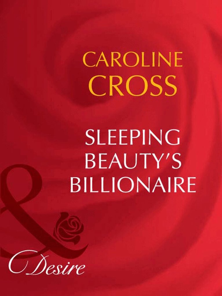Caroline Cross - Sleeping Beauty's Billionaire, E-bok