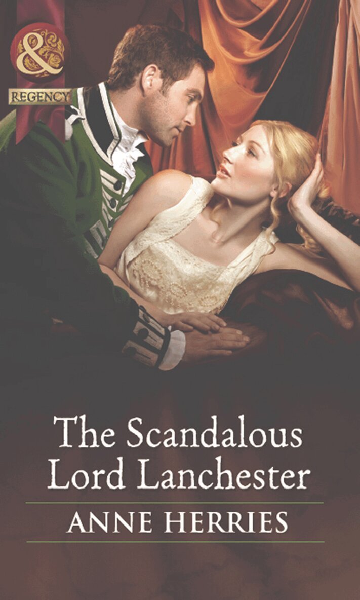 Anne Herries - Scandalous Lord Lanchester, E-bok