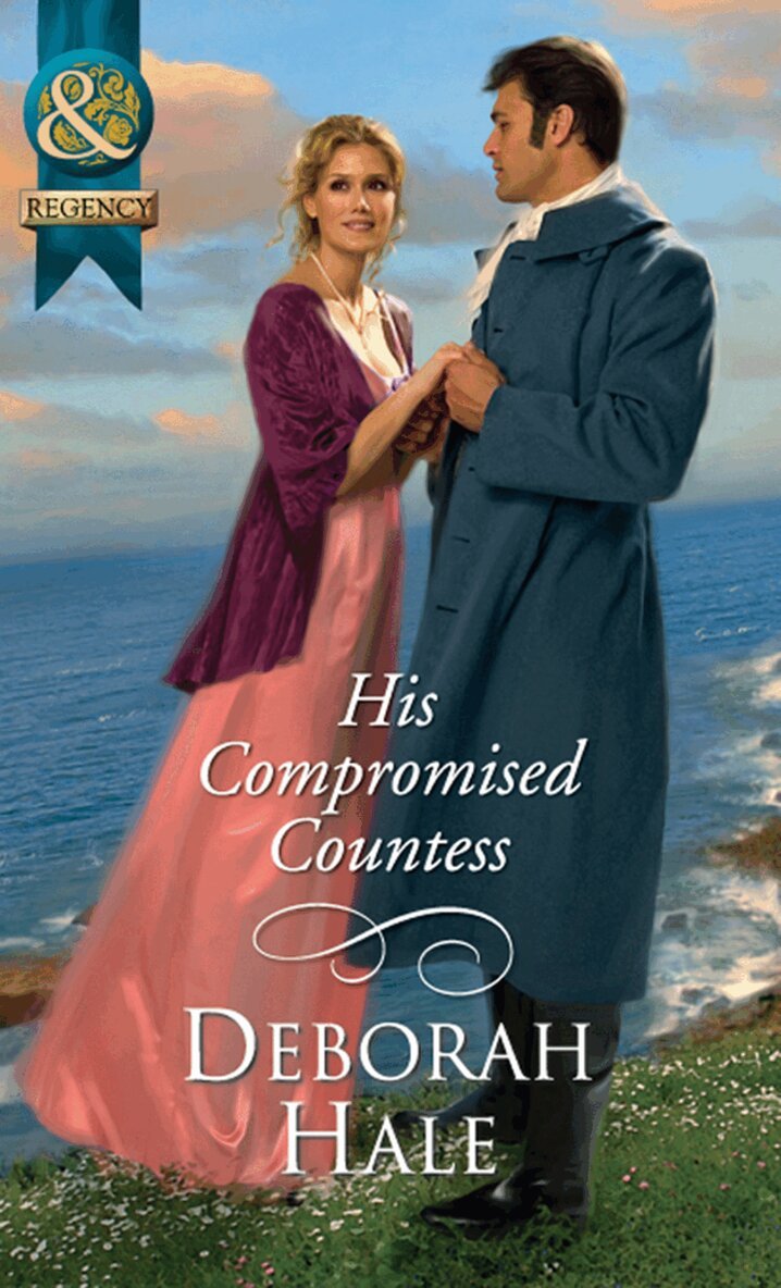 Deborah Hale - His Compromised Countess, E-bok