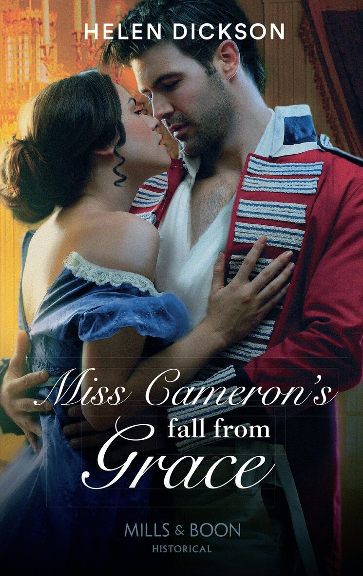 Helen Dickson - Miss Cameron's Fall From Grace, E-bok
