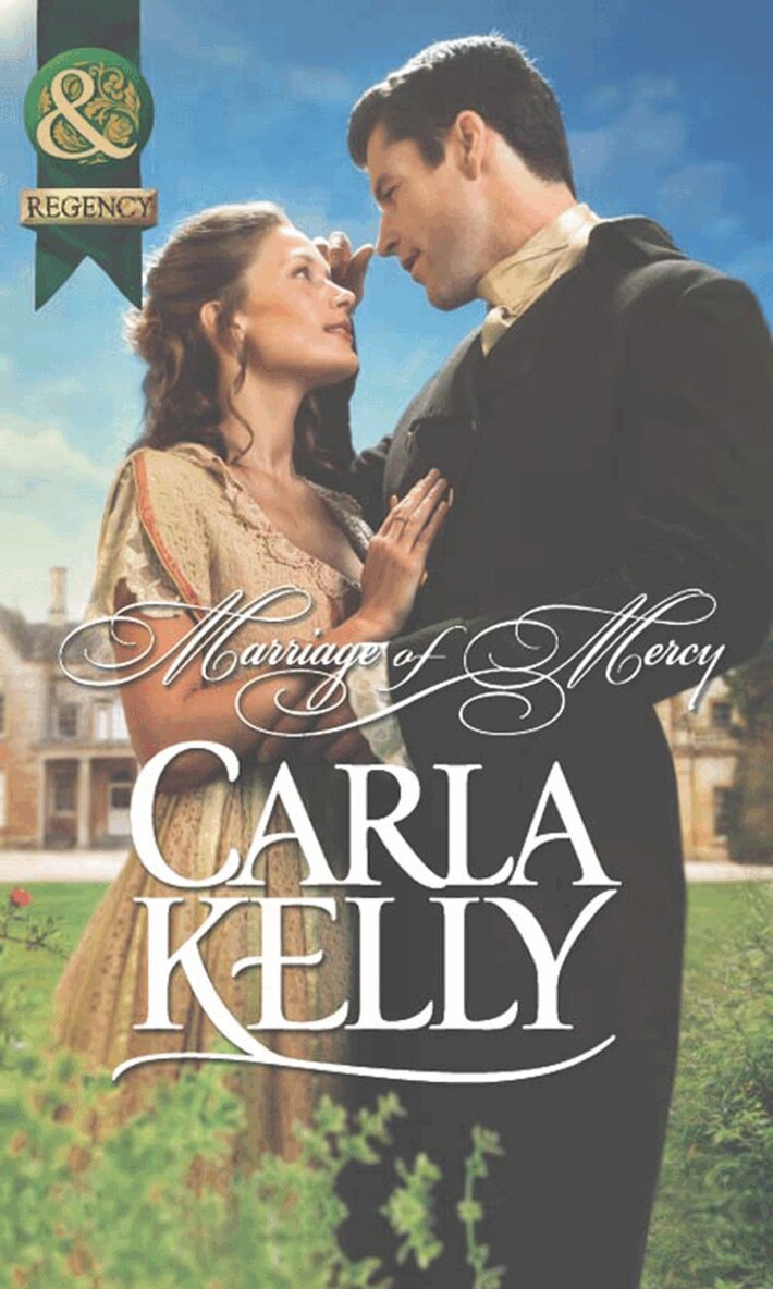 Carla Kelly - Marriage Of Mercy, E-bok