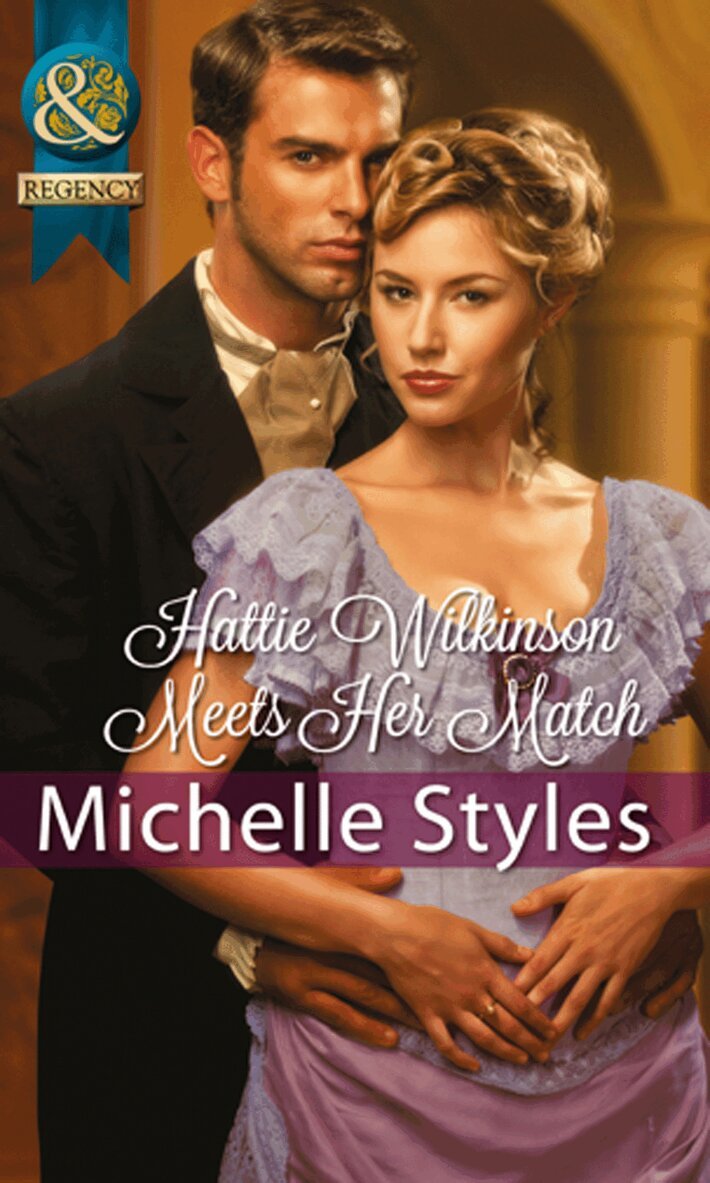 Michelle Styles - Hattie Wilkinson Meets Her Match, E-bok