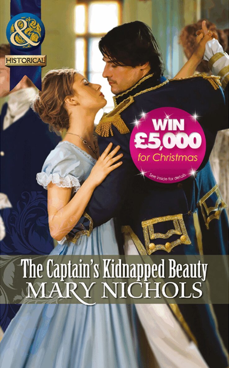 Mary Nichols - Captain's Kidnapped Beauty, E-bok