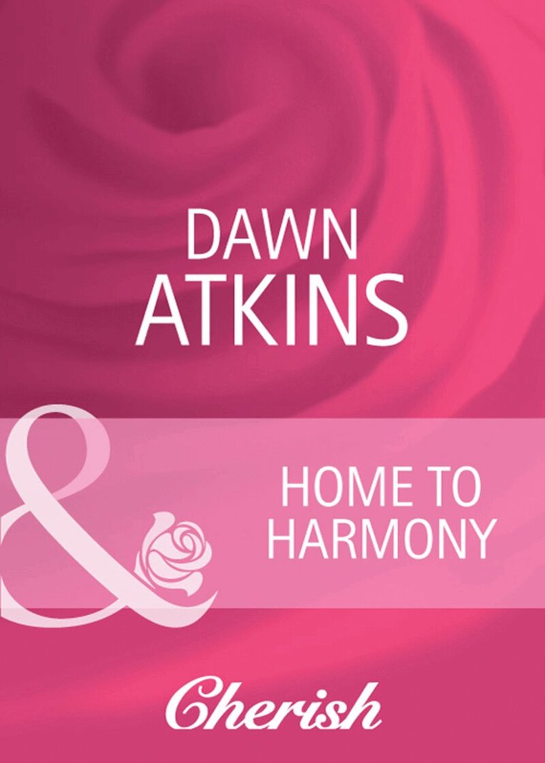 Dawn Atkins - Home To Harmony, E-bok