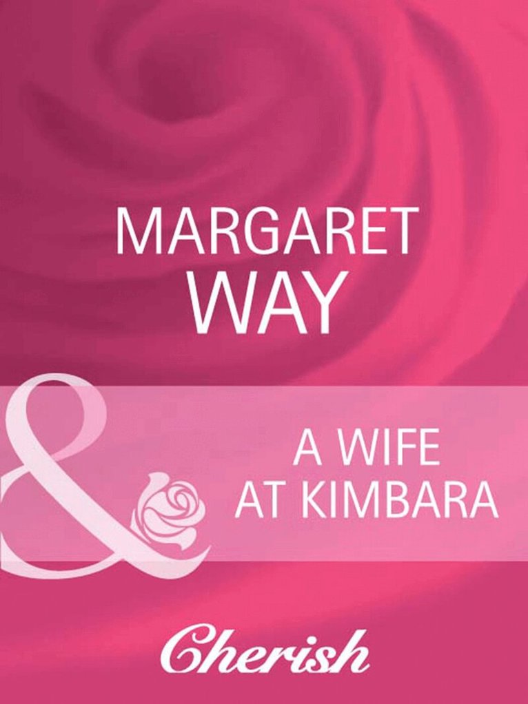 Margaret Way - Wife At Kimbara, E-bok