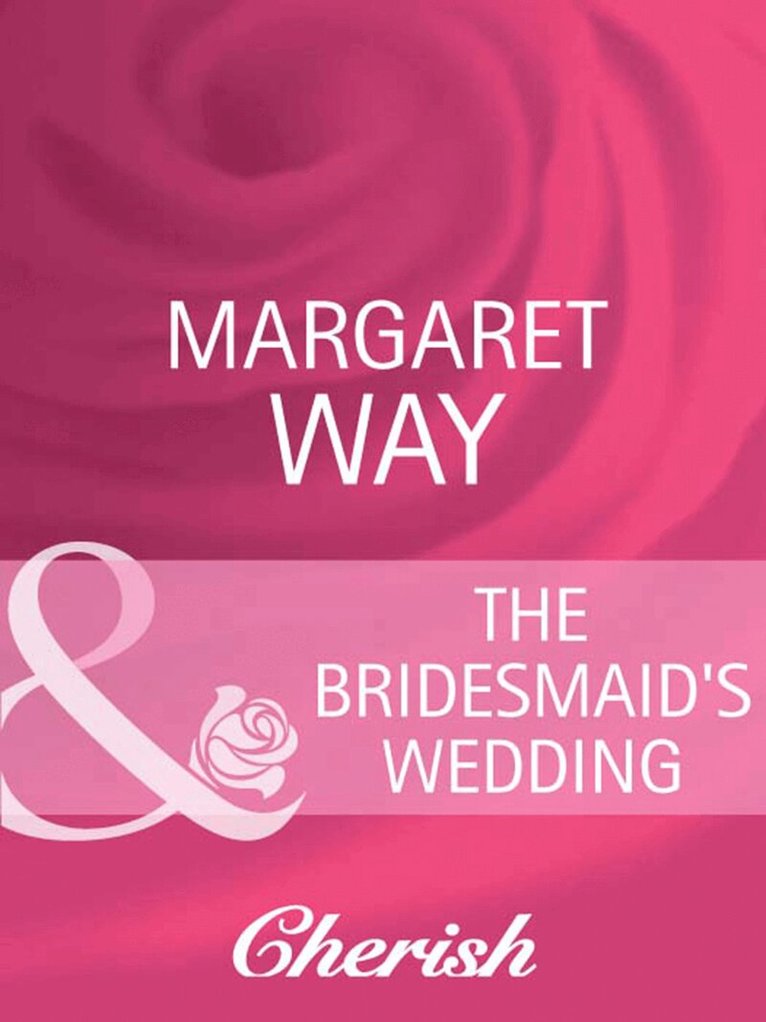 Margaret Way - Bridesmaid's Wedding, E-bok