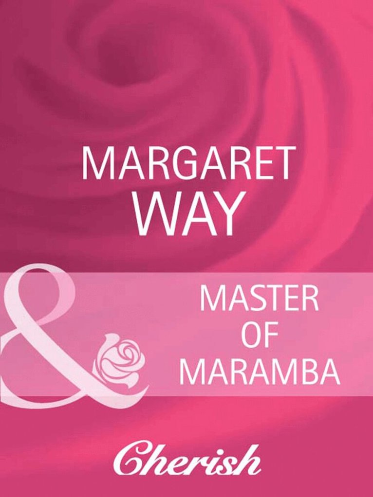 Margaret Way - Master Of Maramba, E-bok