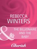 Billionaire And The Baby (Mills & Boon Cherish) (Bachelor Dads, Book 1)
