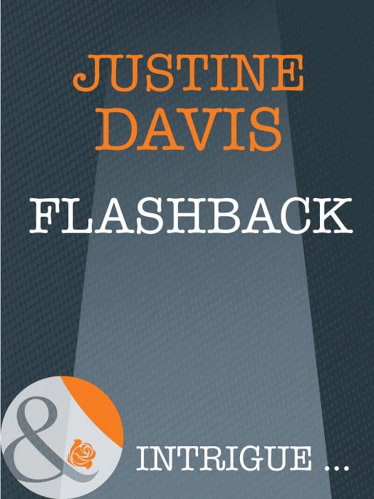 Justine Davis - Flashback, E-bok