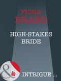 High-Stakes Bride (Mills & Boon Intrigue)