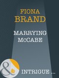 Marrying Mccabe (Mills & Boon Intrigue)