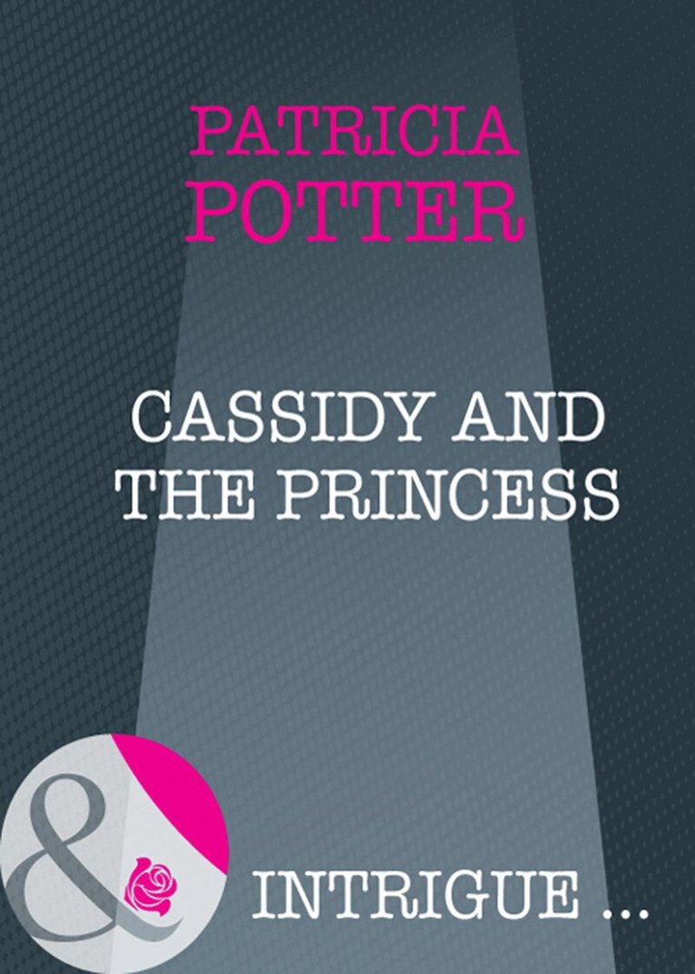 Patricia Potter - Cassidy And The Princess, E-bok