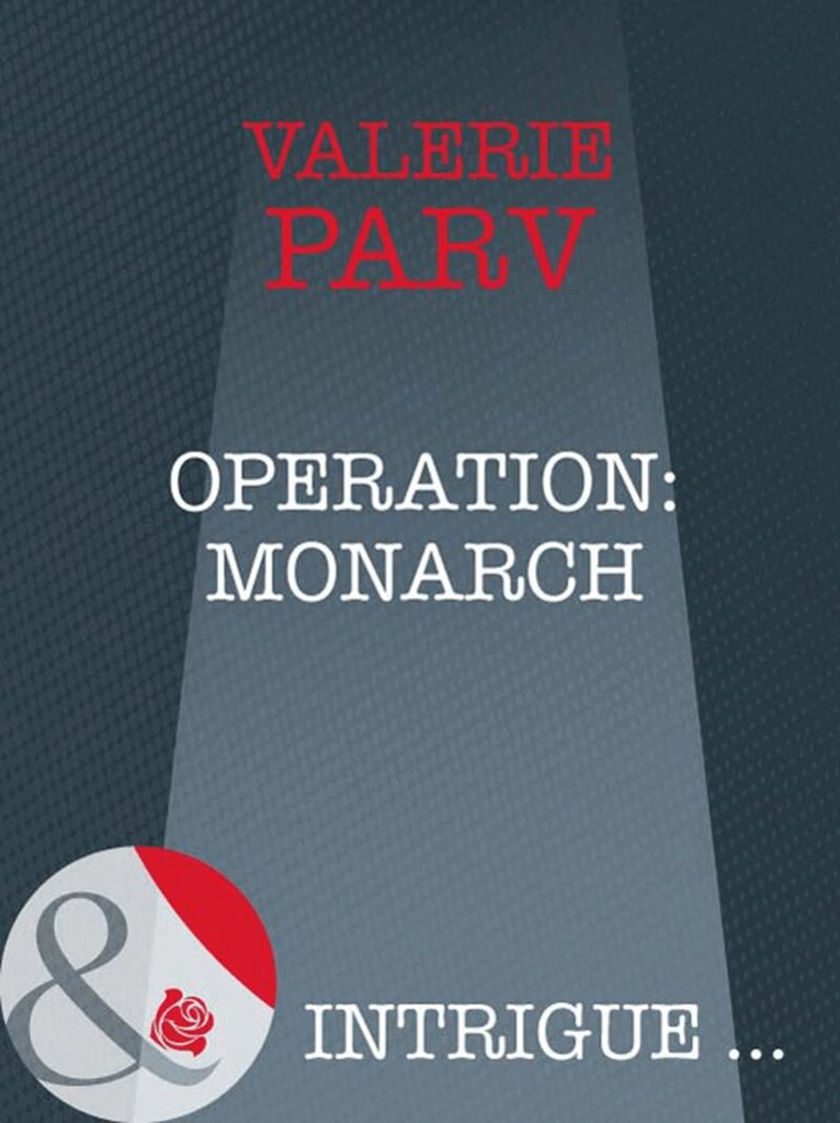 Valerie Parv - Operation: Monarch, E-bok