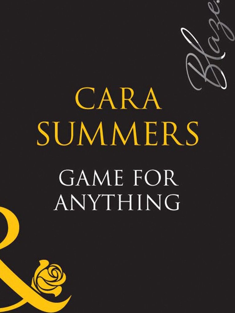 Cara Summers - Game For Anything, E-bok