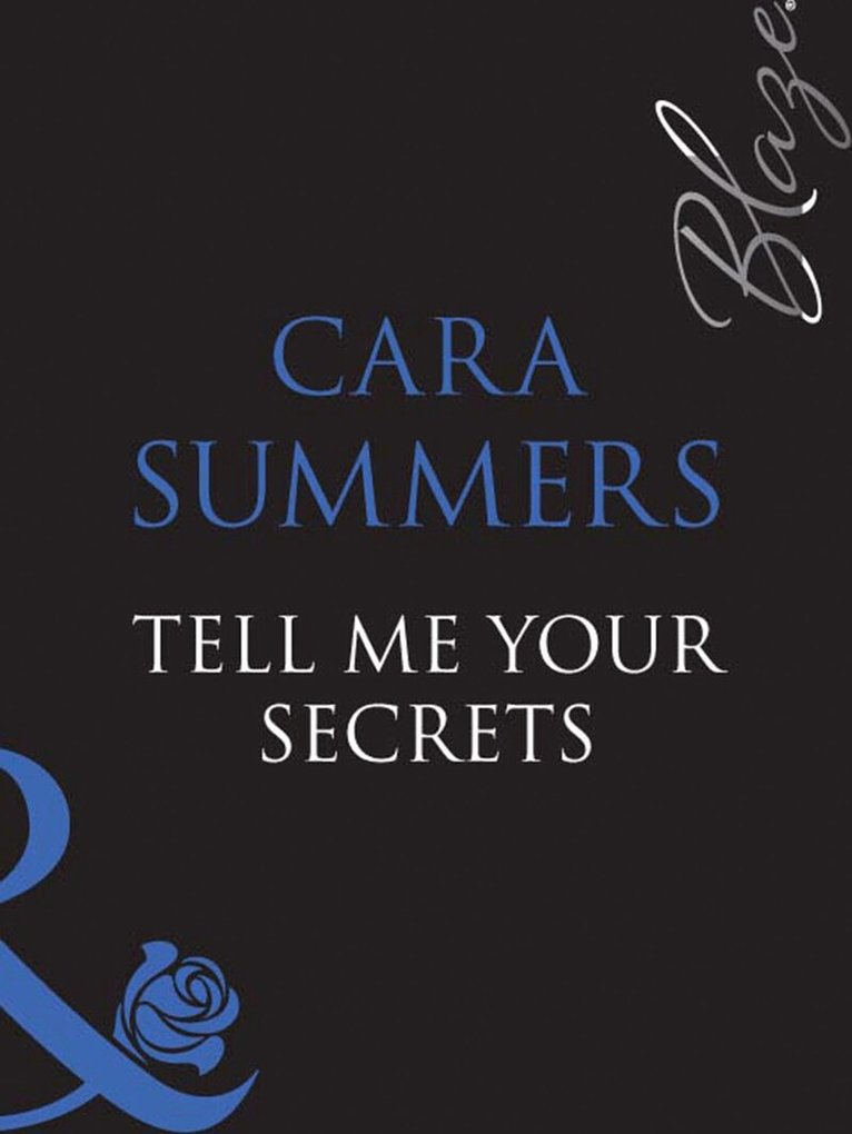 Cara Summers - Tell Me Your Secrets…, E-bok