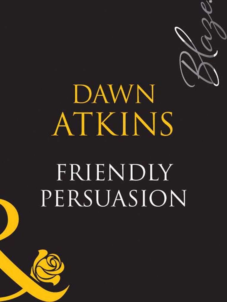 Dawn Atkins - Friendly Persuasion, E-bok