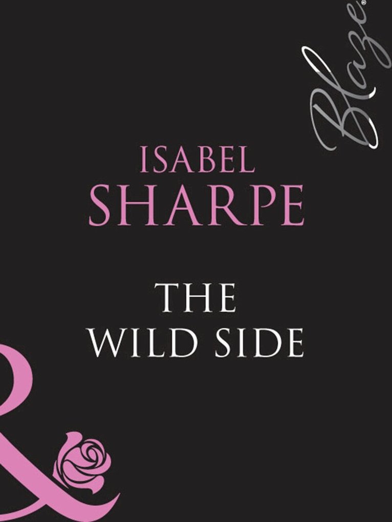 Isabel Sharpe - Wild Side, E-bok