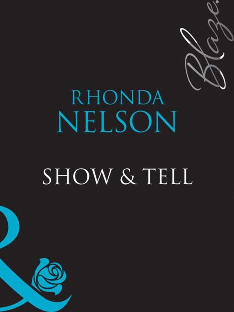 Rhonda Nelson - Show & Tell, E-bok