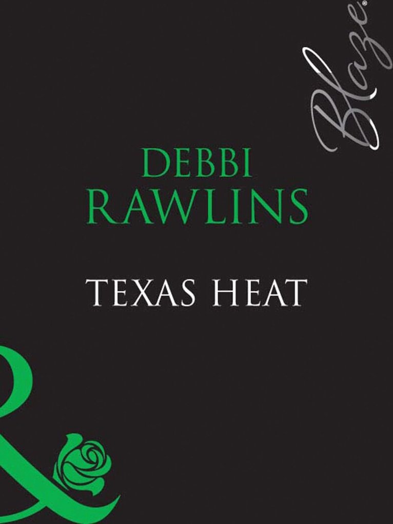 Debbi Rawlins - Texas Heat, E-bok