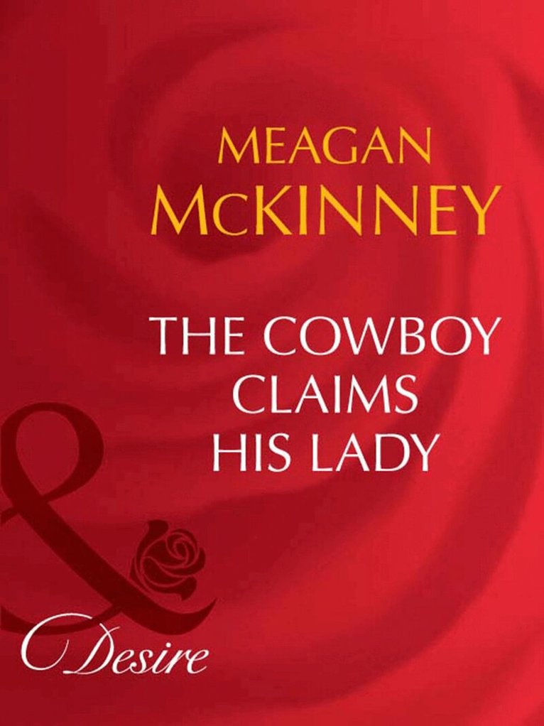 Meagan Mckinney - Cowboy Claims His Lady, E-bok