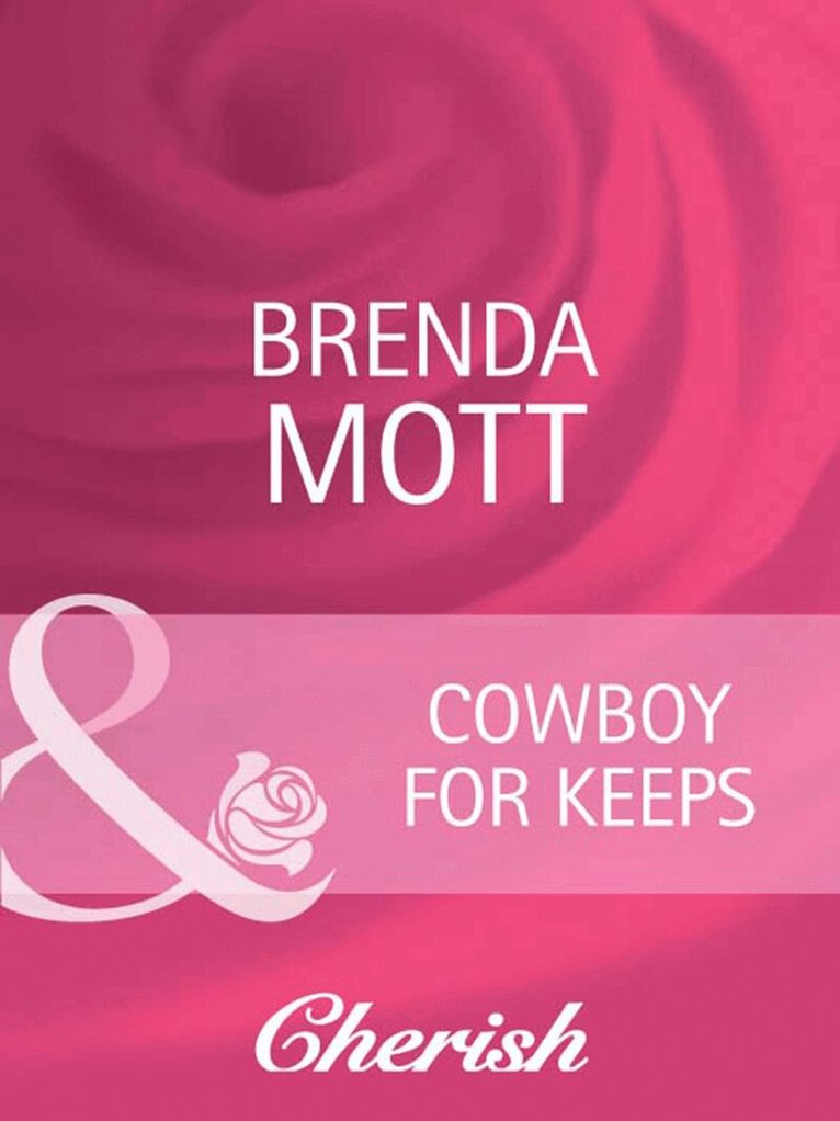 Brenda Mott - Cowboy For Keeps, E-bok