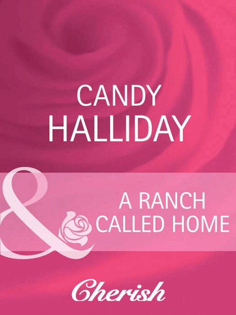 Candy Halliday - Ranch Called Home, E-bok