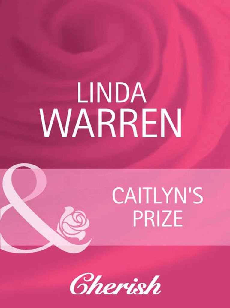 Linda Warren - Caitlyn's Prize, E-bok