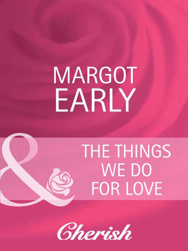 Margot Early - Things We Do For Love, E-bok