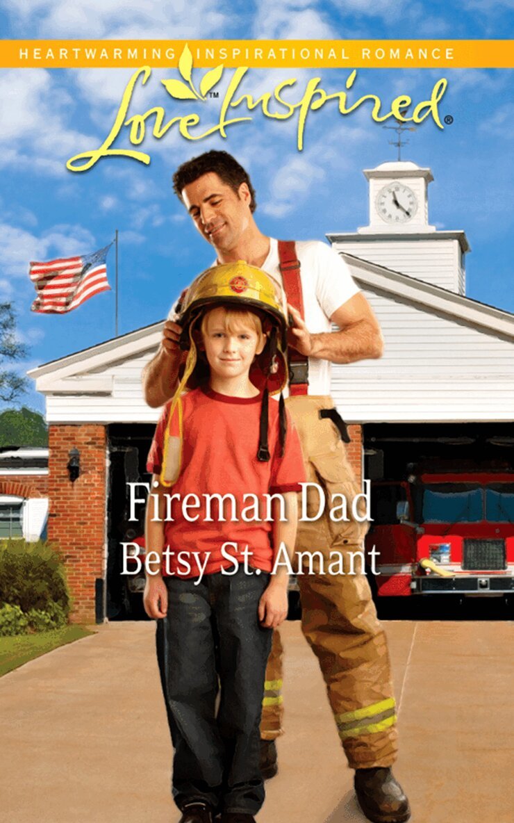 Betsy St. Amant - Fireman Dad, E-bok