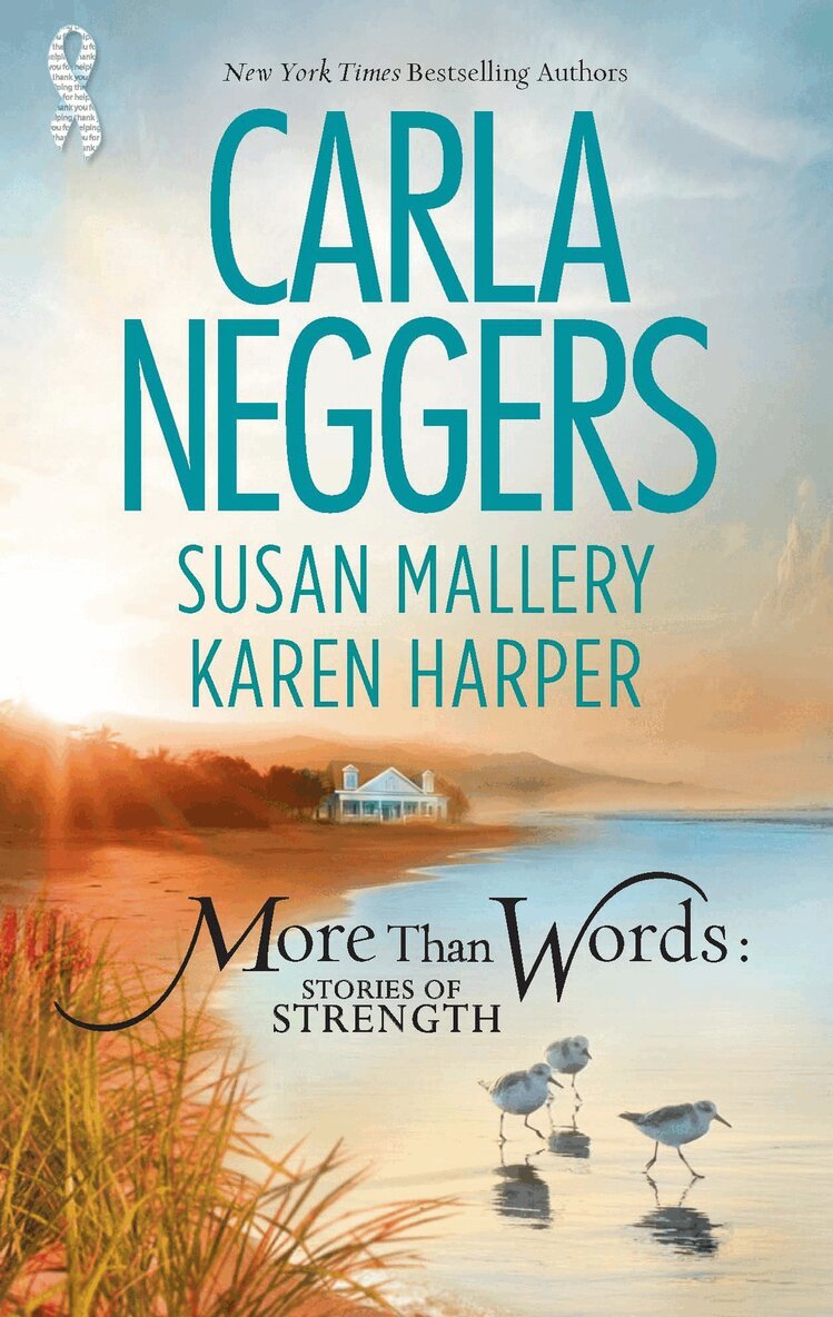 Carla Neggers, Susan Mallery, Karen Harper - More Than Words: Stories Of Strength, E-bok